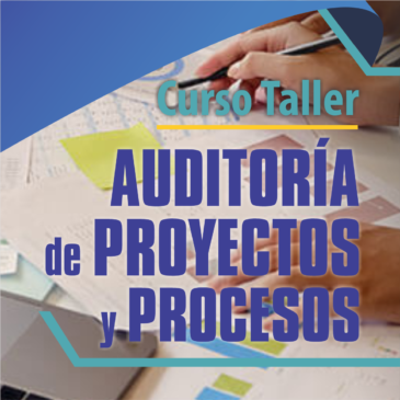 Curso Taller «Auditoría de Proyectos y Procesos»