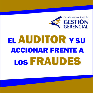 EL AUDITOR Y SU ACCIONAR FRENTE A LOS FRAUDES