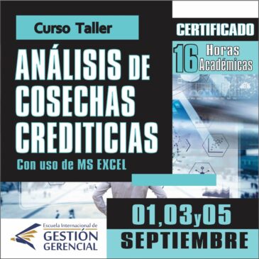 Curso Taller «ANÁLISIS DE COSECHAS CREDITICIAS» Con uso de MS EXCEL