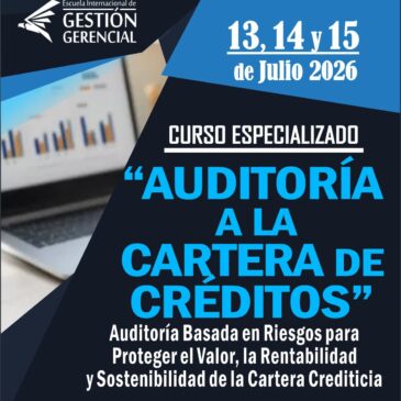 Curso Especializado “AUDITORÍA A LA CARTERA DE CRÉDITOS»